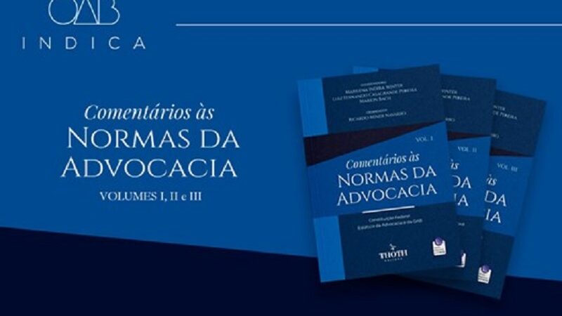 Nova coletânea da OAB reúne centenas de textos sobre as normas que disciplinam a advocacia – Jornal Advogado – Em Mato Grosso